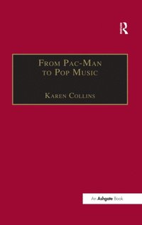 From Pac-Man to Pop Music (e-bok)
