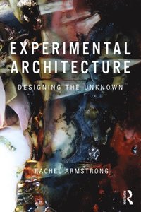 Experimental Architecture (e-bok)