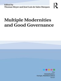 Multiple Modernities and Good Governance (e-bok)