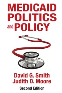 Medicaid Politics and Policy (e-bok)