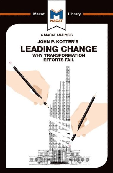An Analysis of John P. Kotter''s Leading Change (e-bok)