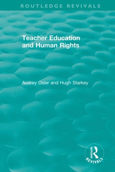 Teacher Education and Human Rights (inbunden)