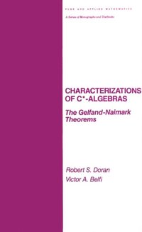 Characterizations of C* Algebras (e-bok)
