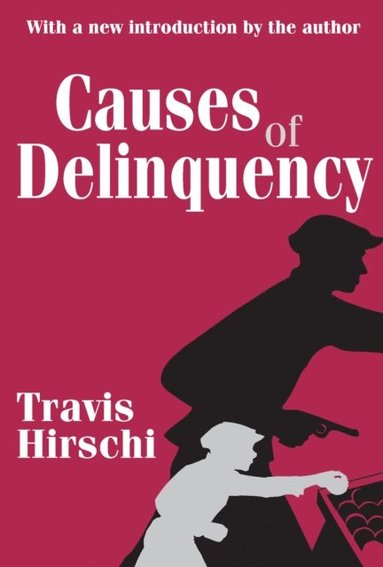 Causes of Delinquency (häftad)