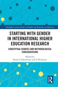 Starting with Gender in International Higher Education Research (e-bok)