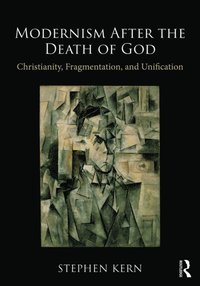 Modernism After the Death of God (e-bok)
