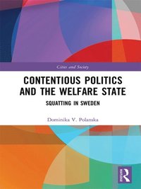 Contentious Politics and the Welfare State (e-bok)