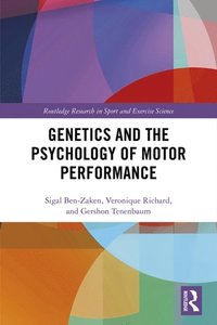 Genetics and the Psychology of Motor Performance (e-bok)
