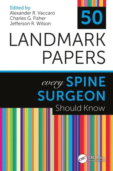 50 Landmark Papers Every Spine Surgeon Should Know (e-bok)