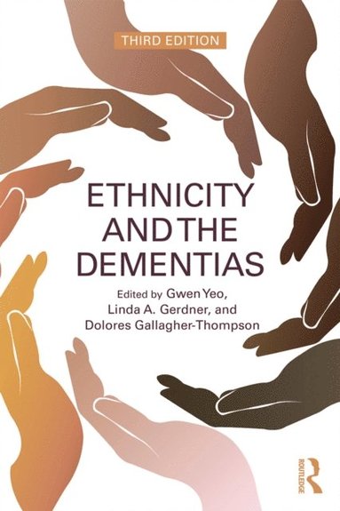 Ethnicity and the Dementias (e-bok)