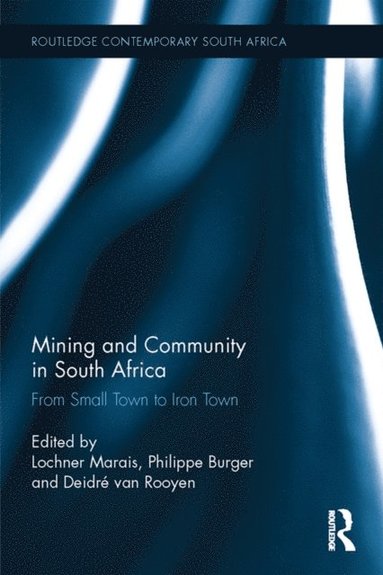 Mining and Community in South Africa (e-bok)