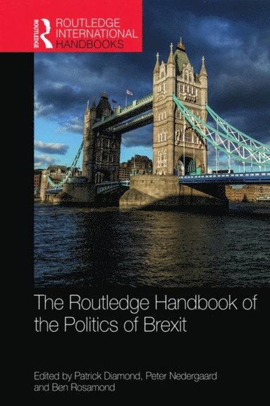Routledge Handbook of the Politics of Brexit (e-bok)