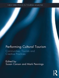 Performing Cultural Tourism (e-bok)