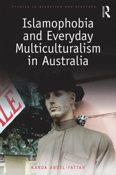 Islamophobia and Everyday Multiculturalism in Australia (e-bok)