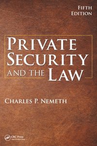 Private Security and the Law (e-bok)