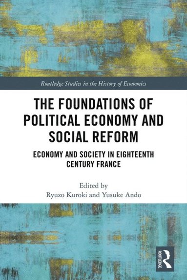 Foundations of Political Economy and Social Reform (inbunden)