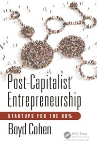 Post-Capitalist Entrepreneurship (e-bok)
