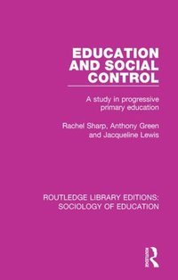Education and Social Control (e-bok)
