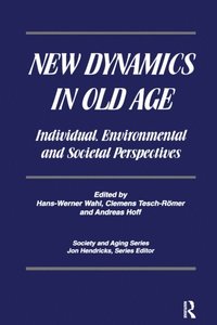 New Dynamics in Old Age (e-bok)
