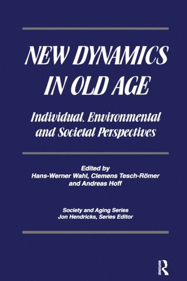 New Dynamics in Old Age (inbunden)