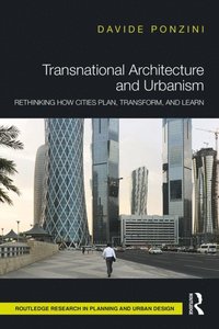 Transnational Architecture and Urbanism (e-bok)
