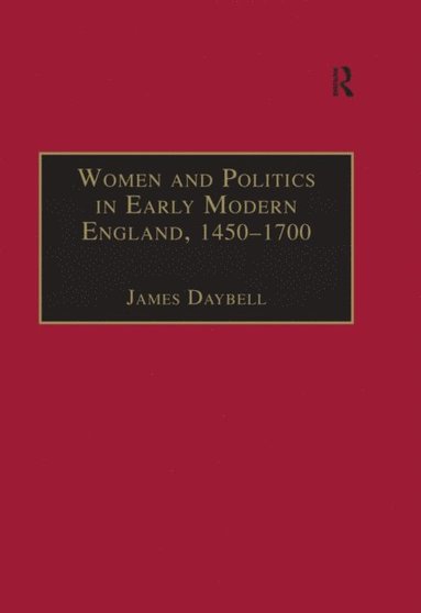 Women and Politics in Early Modern England, 1450-1700 (e-bok)