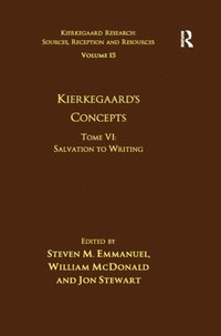 Volume 15, Tome VI: Kierkegaard''s Concepts (e-bok)