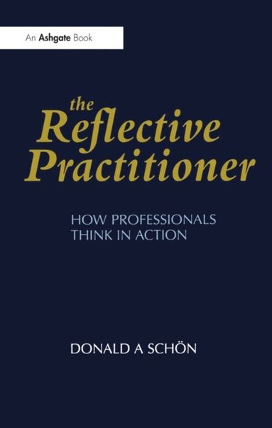 The Reflective Practitioner (e-bok)