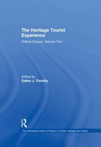 The Heritage Tourist Experience (e-bok)