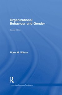Organizational Behaviour and Gender (e-bok)