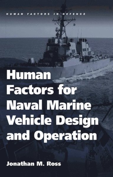 Human Factors for Naval Marine Vehicle Design and Operation (e-bok)