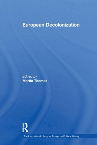 European Decolonization (häftad)