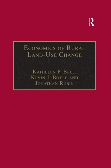 Economics of Rural Land-Use Change (häftad)