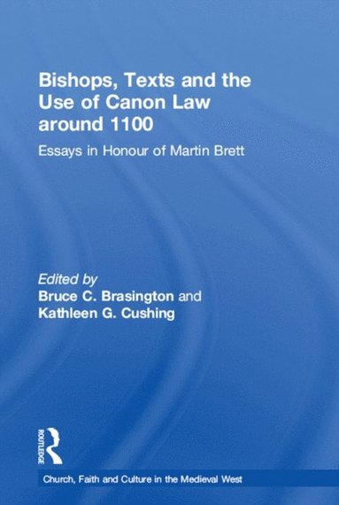 Bishops, Texts and the Use of Canon Law around 1100 (e-bok)