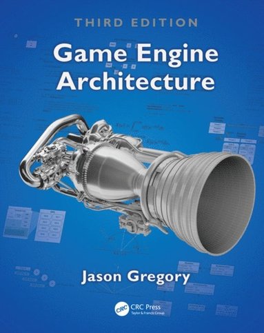 Game Engine Architecture, Third Edition (häftad)