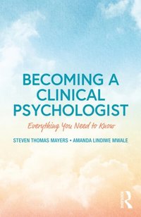 Becoming a Clinical Psychologist (e-bok)
