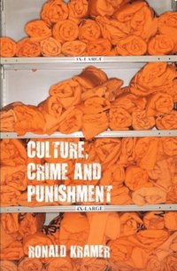 Culture, Crime and Punishment (e-bok)