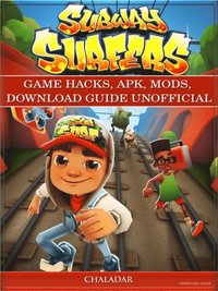 Subway Surfers Game Guide, Hacks, Cheats, Mod Apk, Download