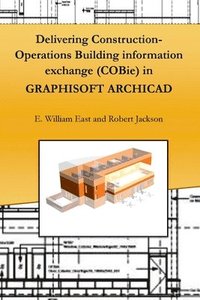 Delivering Construction-Operations Building Information Exchange (Cobie) in Graphisoft Archicad (hftad)