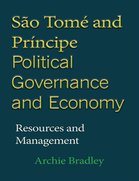 Sao Tome and Principe Political Governance and Economy (e-bok)