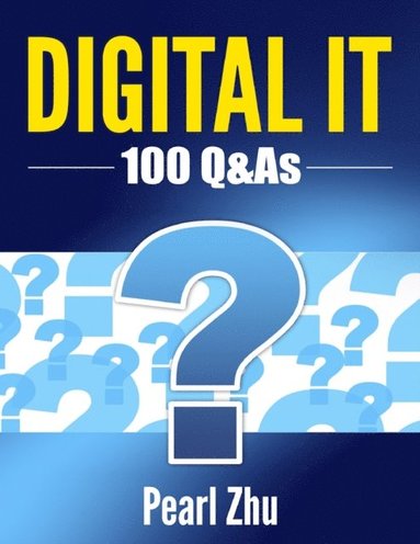 DIGITAL IT: 100 Q&As (e-bok)
