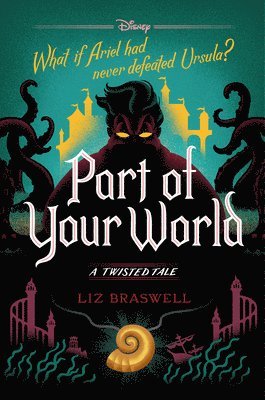 Part of Your World: A Twisted Tale (h�ftad)