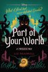 Part of Your World: A Twisted Tale