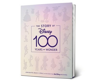 Story of Disney: 100 Years of Wonder (inbunden)