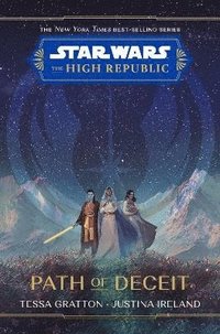 Star Wars The High Republic: Path Of Deceit (inbunden)