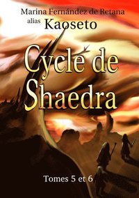 Cycle de Shaedra (Tomes 5 et 6) (e-bok)