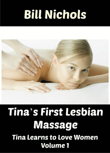 Tina's First Lesbian Massage Tina Learns to Love Women Part 1 (pocket)