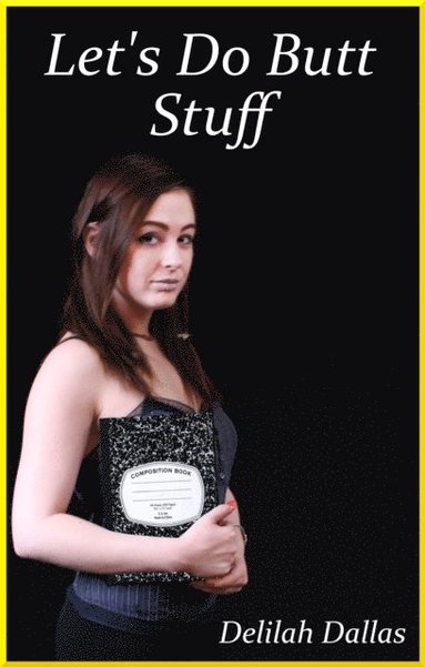 Let's Do Butt Stuff (pocket)