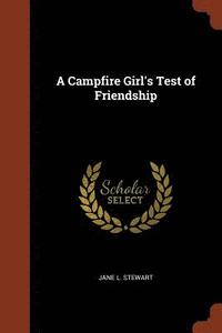 A Campfire Girl's Test of Friendship (hftad)