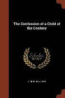 The Confession of a Child of the Century (häftad)